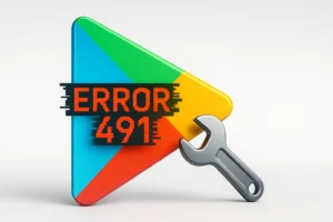 حل خطأ 491 في متجر Google Play